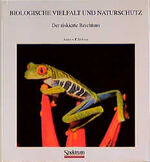 ISBN 9783827401243: Biologische Vielfalt und Naturschutz - Der riskierte Reichtum