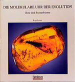 Die molekulare Uhr der Evolution