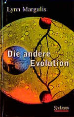 ISBN 9783827402943: Die andere Evolution Margulis, Lynn