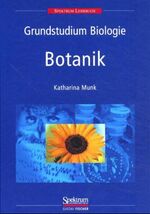 ISBN 9783827409096: Grundstudium Biologie, 5 Bde., Botanik Munk, Katharina