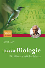 ISBN 9783827410153: Das ist Biologie / Die Wissenschaft des Lebens / Ernst Mayr / Taschenbuch / Paperback / 440 S. / Deutsch / 2000 / Spektrum Akademischer Verlag / EAN 9783827410153