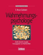 ISBN 9783827410832: Wahrnehmungspsychologie: Zweite deutsche Auflage herausgegeben von Manfred Ritter Goldstein, E. Bruce