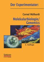 ISBN 9783827411921: Der Experimentator: Molekularbiologie /Genomics