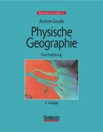 ISBN 9783827412027: Physische Geographie – Eine Einführung