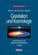 ISBN 9783827413420: Gravitation und Kosmologie - Eine Einführung in die Allgemeine Relativitätstheorie