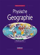 ISBN 9783827413628: Physische Geographie kompakt