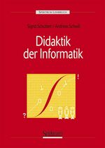 ISBN 9783827413826: Didaktik der Informatik