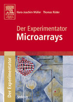 ISBN 9783827414380: Der Experimentator: Microarrays