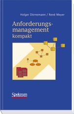 Anforderungsmanagement kompakt – mit Checklisten