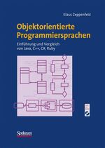 ISBN 9783827414496: Objektorientierte Programmiersprachen – Einführung und Vergleich von Java - C++ - C# - Ruby