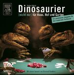 ISBN 9783827415578: Dinosaurier [nicht nur] für Haus, Hof und Garten