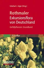 ISBN 9783827416063: Rothmaler - Exkursionsflora von Deutschland. Gefäßpflanzen: Grundband [Hardcover] Jäger, Eckehart J.