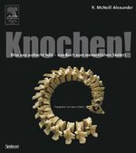 ISBN 9783827417275: Knochen! – Was uns aufrecht hält - das Buch zum menschlichen Skelett