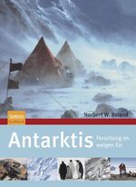 ISBN 9783827418753: Antarktis – Forschung im ewigen Eis