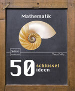 ISBN 9783827421180: 50 Schlüsselideen Mathematik