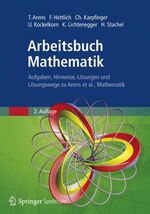 ISBN 9783827424105: Arbeitsbuch Mathematik – Aufgaben, Hinweise, Lösungen und Lösungswege