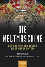 ISBN 9783827424631: Die Weltmaschine: Der LHC und der Beginn einer neuen Physik