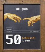 ISBN 9783827426383: 50 Schlüsselideen Religion. Ungelesen OVP