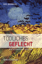 ISBN 9783827428899: Tödliches Geflecht