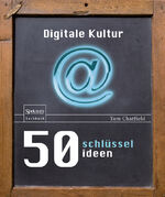 ISBN 9783827430632: 50 Schlüsselideen Digitale Kultur (K87)