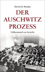 ISBN 9783827500076: Der Auschwitz-Prozess – Völkermord vor Gericht