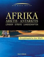 ISBN 9783827900074: Enzyklopädie der Welt - Afrika /Arktis /Antarktis