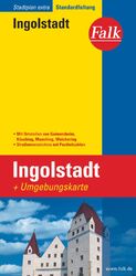 ISBN 9783827923950: Falk Stadtplan Extra Ingolstadt 1:20.000 – mit Ortsteilen von Gaimersheim, Kösching, Manching, Weichering