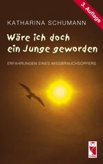 ISBN 9783828002036: Wäre ich doch ein Junge geworden - Erfahrungen eines Missbrauchsopfers - bk187