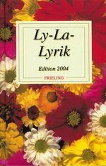 ISBN 9783828020702: Ly-La-Lyrik - Edition 2004 - Anthologien und Jahrbücher