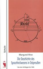 ISBN 9783828021341: Die Geschichte des Sprachheilwesens in Ostpreußen. Von den Anfängen bis 1945., (= Frieling Schule).