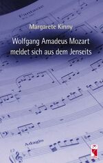 ISBN 9783828026520: Wolfgang Amadeus Mozart meldet sich aus dem Jenseits