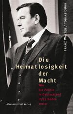 ISBN 9783828601116: Die Heimatlosigkeit der Macht