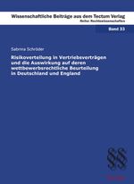 Risikoverteilung in Vertriebsverträgen und die Auswirkung auf deren wettbewerbsrechtliche Beurteilung in Deutschland und England