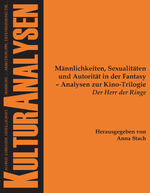 ISBN 9783828827639: Männlichkeiten, Sexualitäten und Autorität in der Fantasy - Analysen zur Kino-Trilogie "Der Herr der Ringe" | Anna Stach | Taschenbuch | 151 S. | Deutsch | 2011 | Tectum-Verlag | EAN 9783828827639