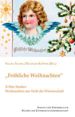 ISBN 9783828832541: "Fröhliche Weihnachten" – X-Mas Studies. Weihnachten aus Sicht der Wissenschaft