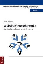 ISBN 9783828837768: Verdeckte Verbraucherprofile: Methodik und normative Grenzen. Wissenschaftliche Beiträge aus dem Tectum Verlag / Reihe Rechtswissenschaften; Band 82.