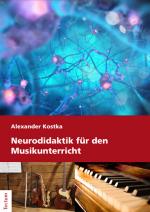 ISBN 9783828838901: Neurodidaktik für den Musikunterricht | Alexander Kostka | Taschenbuch | 246 S. | Deutsch | 2017 | Tectum-Verlag | EAN 9783828838901