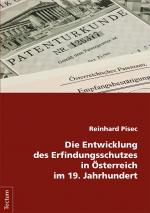 ISBN 9783828841727: Die Entwicklung des Erfindungsschutzes in Österreich im 19. Jahrhundert