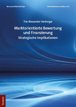 ISBN 9783828848702: Marktorientierte Bewertung und Finanzierung – Strategische Implikationen