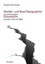 ISBN 9783828899308: Gender- und Race-Topographien im amerikanischen Disasterfilm zwischen 1970 und 2006