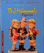 ISBN 9783828907676: Mit Freude sammeln: M. J. Hummel Figuren