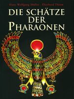 ISBN 9783828907737: Die Schätze der Pharaonen