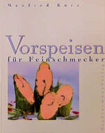 ISBN 9783828910508: Vorspeisen für Feinschmecker