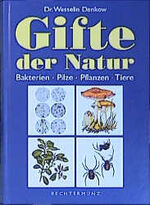 ISBN 9783828916173: Gifte der Natur Denkow, Wesselin