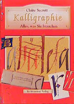 Kalligraphie - alles, was Sie brauchen