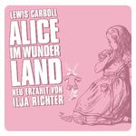 ISBN 9783829115766: Alice im Wunderland