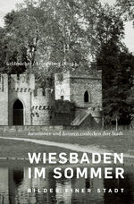 ISBN 9783829311892: Wiesbaden im Sommer - Bilder einer Stadt