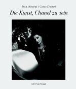 ISBN 9783829601108: Die Kunst, Chanel zu sein