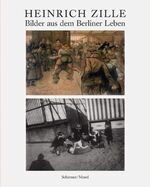 Bilder aus dem Berliner Leben - Zeichnungen und Photographien