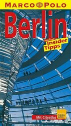 ISBN 9783829701143: Berlin, Potsdam : Reisen mit Insider-Tipps ; [neu ; mit Cityatlas]. diesen Führer schrieb Joachim Nawrocki / Marco Polo